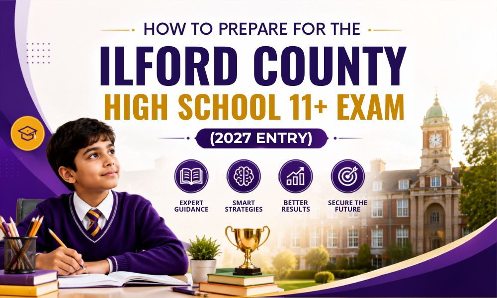 How to Prepare for the Ilford County High School 11+ Exam (2027 Entry) description